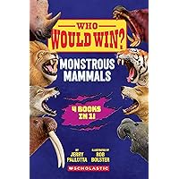 Who Would Win?: Monstrous Mammals Who Would Win?: Monstrous Mammals Paperback Kindle