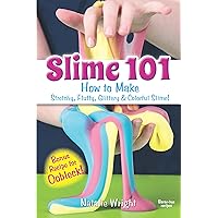 Slime 101: How to Make Stretchy, Fluffy, Glittery & Colorful Slime! (Dover Crafts For Kids) Slime 101: How to Make Stretchy, Fluffy, Glittery & Colorful Slime! (Dover Crafts For Kids) Paperback Kindle