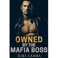 Owned By The Mafia Boss: Age Gap Romance Owned By The Mafia Boss: Age Gap Romance Kindle