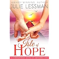 Isle of Hope: Unfailing Love (Isle of Hope Series Book 1) Isle of Hope: Unfailing Love (Isle of Hope Series Book 1) Paperback Kindle