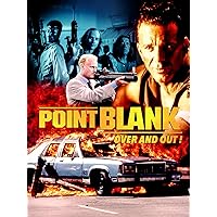 Point Blank - Over and Out!