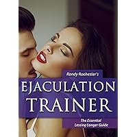 Premature Ejaculation Trainer: The Ultimate Guide to Last Longer in Bed and Cure Premature Ejaculation (Men's Health Trainer Book 1) Premature Ejaculation Trainer: The Ultimate Guide to Last Longer in Bed and Cure Premature Ejaculation (Men's Health Trainer Book 1) Kindle Paperback