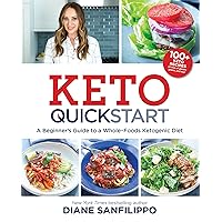 Keto Quick Start: A Beginner's Guide to a Whole-Foods Ketogenic Diet Keto Quick Start: A Beginner's Guide to a Whole-Foods Ketogenic Diet Paperback Kindle Spiral-bound