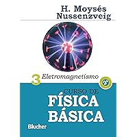 Curso de Física Básica: Eletromagnetismo (Portuguese Edition) Curso de Física Básica: Eletromagnetismo (Portuguese Edition) Kindle Paperback