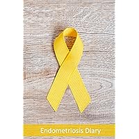 Endometriosis Diary: For Your Daily Documentation of Pain, Symptoms, Nutrition / Handy Format / Symptom Diary Endometriosis Diary: For Your Daily Documentation of Pain, Symptoms, Nutrition / Handy Format / Symptom Diary Paperback