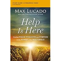 Help Is Here Bible Study Guide plus Streaming Video: Finding Fresh Strength and Purpose in the Power of the Holy Spirit Help Is Here Bible Study Guide plus Streaming Video: Finding Fresh Strength and Purpose in the Power of the Holy Spirit Paperback Kindle