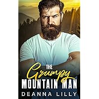 The Grumpy Mountain Man: A Sweet Ex-Military, Small Town Romance (Mountain Men of Whispering Pines) The Grumpy Mountain Man: A Sweet Ex-Military, Small Town Romance (Mountain Men of Whispering Pines) Kindle Paperback Audible Audiobook