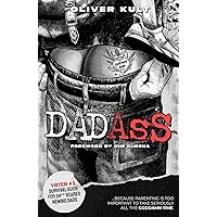Dadass: Voted #1 Survival Guide for sh** scared newbie Dads