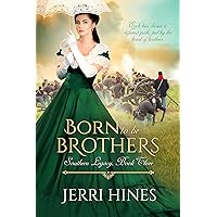 Born To Be Brothers: A Historical Civil War Romance Novel (Southern Legacy Book 3) Born To Be Brothers: A Historical Civil War Romance Novel (Southern Legacy Book 3) Kindle Audible Audiobook