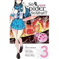 So I'm a Spider, So What?, Vol. 3 (manga) (So I'm a Spider, So What? (manga), 3) So I'm a Spider, So What?, Vol. 3 (manga) (So I'm a Spider, So What? (manga), 3) Paperback Kindle