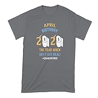 April Birthday 2020 Quarantine Shirt April Birthday Quarantine Shirt