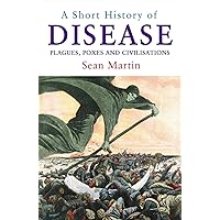 A Short History of Disease A Short History of Disease Kindle Paperback