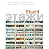 Etazhi: Second Year Russian Language and Culture Etazhi: Second Year Russian Language and Culture Paperback