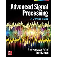 Advanced Signal Processing: A Concise Guide Advanced Signal Processing: A Concise Guide Hardcover eTextbook