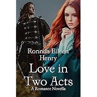 Love in Two Acts: A Romance Novella (The Flowers of Penruddock) Love in Two Acts: A Romance Novella (The Flowers of Penruddock) Kindle Audible Audiobook Hardcover Paperback