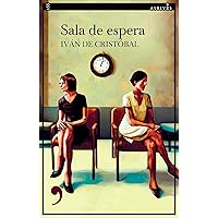 Sala de espera (Narrativa nº 155) (Spanish Edition) Sala de espera (Narrativa nº 155) (Spanish Edition) Kindle Paperback