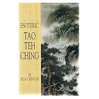 Esoteric Tao Teh Ching Esoteric Tao Teh Ching Paperback Kindle