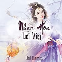 Những Bản Nhạc Hoa Lời Việt Hot Nhất Tik Tok Những Bản Nhạc Hoa Lời Việt Hot Nhất Tik Tok MP3 Music