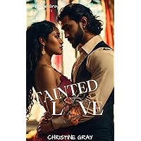 Tainted Love: Mateo and Carmella's Romance Tainted Love: Mateo and Carmella's Romance Kindle Paperback