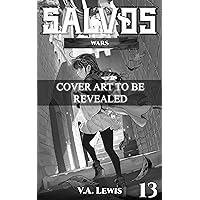 Wars: A LitRPG Adventure (Salvos, Book 13) Wars: A LitRPG Adventure (Salvos, Book 13) Kindle