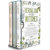 Herbalism for Witches: 3 Books In 1-Guide to Herbal Apothecary and Plant Witchery+Magical Herbs for Spiritual Healing and Sacred Heart+Manifest Your Spiritual Wellness with Spells and Herbal Magic Herbalism for Witches: 3 Books In 1-Guide to Herbal Apothecary and Plant Witchery+Magical Herbs for Spiritual Healing and Sacred Heart+Manifest Your Spiritual Wellness with Spells and Herbal Magic Kindle Audible Audiobook Paperback
