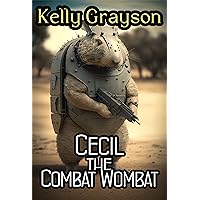 Cecil the Combat Wombat Cecil the Combat Wombat Kindle Audible Audiobook