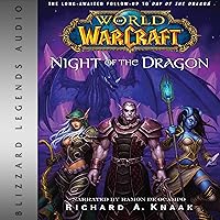 World of Warcraft: Night of the Dragon World of Warcraft: Night of the Dragon Audible Audiobook Kindle Paperback
