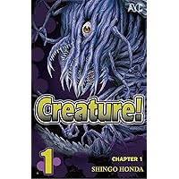 Creature! #1: FREE SAMPLE CHAPTER Creature! #1: FREE SAMPLE CHAPTER Kindle