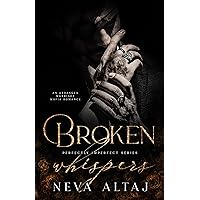 Broken Whispers: An Arranged Marriage Mafia Romance (Perfectly Imperfect Book 2) Broken Whispers: An Arranged Marriage Mafia Romance (Perfectly Imperfect Book 2) Kindle Audible Audiobook Paperback