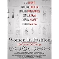 Women in Fashion: 100 Years of Design