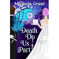 Death Do Us Part (Deathly Beloved Book 2) Death Do Us Part (Deathly Beloved Book 2) Kindle Audible Audiobook Paperback