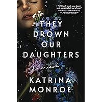 They Drown Our Daughters They Drown Our Daughters Kindle Paperback Audible Audiobook Audio CD