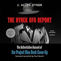 The Hynek UFO Report: The Authoritative Account of the Project Blue Book Cover-Up The Hynek UFO Report: The Authoritative Account of the Project Blue Book Cover-Up Audible Audiobook Paperback Kindle Hardcover Mass Market Paperback Audio CD