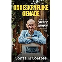 Onbeskryflike genade (Afrikaans Edition) Onbeskryflike genade (Afrikaans Edition) Kindle