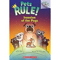 Invasion of the Pugs: A Branches Book (Pets Rule! #5) Invasion of the Pugs: A Branches Book (Pets Rule! #5) Paperback Kindle Hardcover