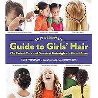Cozy's Complete Guide to Girls' Hair Cozy's Complete Guide to Girls' Hair Hardcover-spiral