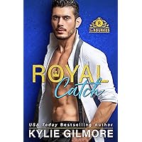 Royal Catch (The Rourkes, Book 1): A Royal Romantic Comedy Royal Catch (The Rourkes, Book 1): A Royal Romantic Comedy Kindle Paperback Audible Audiobook Audio CD