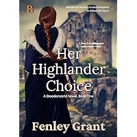 Her Highlander Choice: A Time Travel Romance with a Future Twist (Breederworld Book 1)