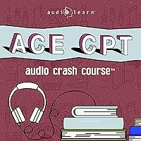 ACE CPT Audio Crash Course: Complete Review for the American Council on Exercise Personal Trainer Certification Exam ACE CPT Audio Crash Course: Complete Review for the American Council on Exercise Personal Trainer Certification Exam Audible Audiobook Kindle Paperback