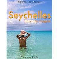 Seychelles - Guia de Viagem do Viajo logo Existo (Portuguese Edition) Seychelles - Guia de Viagem do Viajo logo Existo (Portuguese Edition) Kindle
