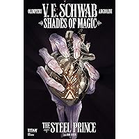 Shades of Magic: #4: The Steel Prince (Shades of Magic - The Steel Prince) Shades of Magic: #4: The Steel Prince (Shades of Magic - The Steel Prince) Kindle