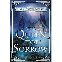 The Queen of Sorrow: Book Three of the Queens of Renthia The Queen of Sorrow: Book Three of the Queens of Renthia Kindle Mass Market Paperback Audible Audiobook Hardcover Audio CD