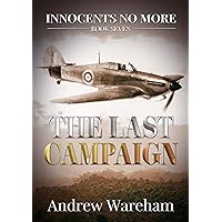 The Last Campaign (Innocents No More Book 7) The Last Campaign (Innocents No More Book 7) Kindle