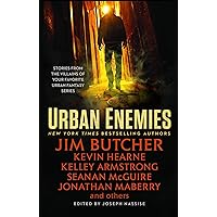 Urban Enemies: Stories from the Villains of Your Favorite Urban Fantasy Series Urban Enemies: Stories from the Villains of Your Favorite Urban Fantasy Series Kindle Audible Audiobook Paperback Audio CD