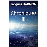 Chroniques III (French Edition) Chroniques III (French Edition) Kindle Paperback