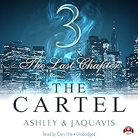 The Cartel 3: The Last Chapter The Cartel 3: The Last Chapter Audible Audiobook Paperback Kindle Mass Market Paperback MP3 CD