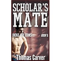Scholar's Mate (Jocks Are Jerks Book 6) Scholar's Mate (Jocks Are Jerks Book 6) Kindle