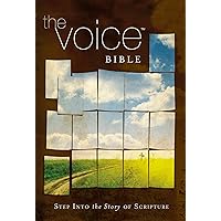 The Voice Bible, Hardcover: Step Into the Story of Scripture The Voice Bible, Hardcover: Step Into the Story of Scripture Hardcover Paperback Mass Market Paperback