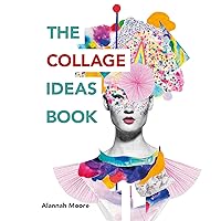 The Collage Ideas Book The Collage Ideas Book Paperback