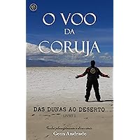 O Voo da Coruja: Das dunas ao deserto (Portuguese Edition)